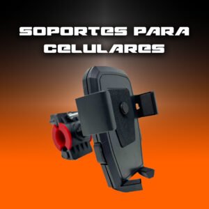 SOPORTES PARA CELULAR