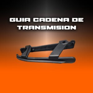 GUIA CADENA DE TRANSMISION